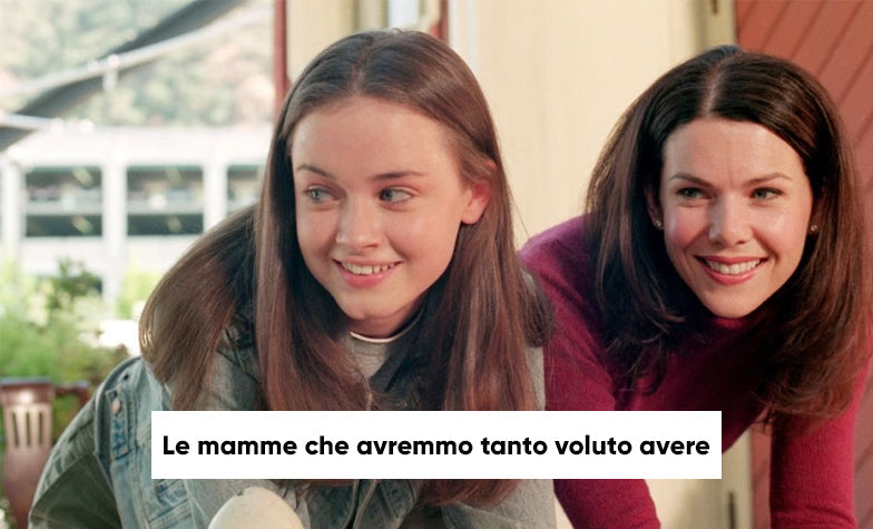 10 mamme delle serie TV (o dei film) che tutti vorremmo avere