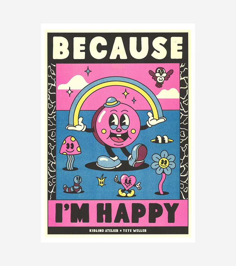 Affiche A3 Because I’m Happy, Pharrell Williams - Kiblind Atelier