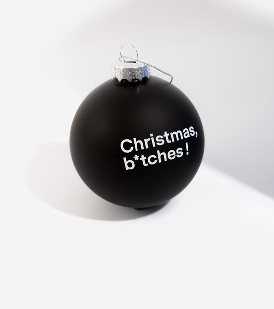 Boule de Noël B*tches  L'expressionist