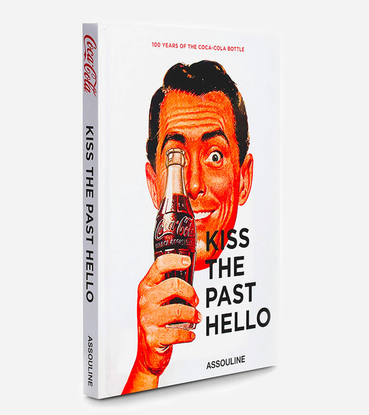 Kiss the past hello  Assouline