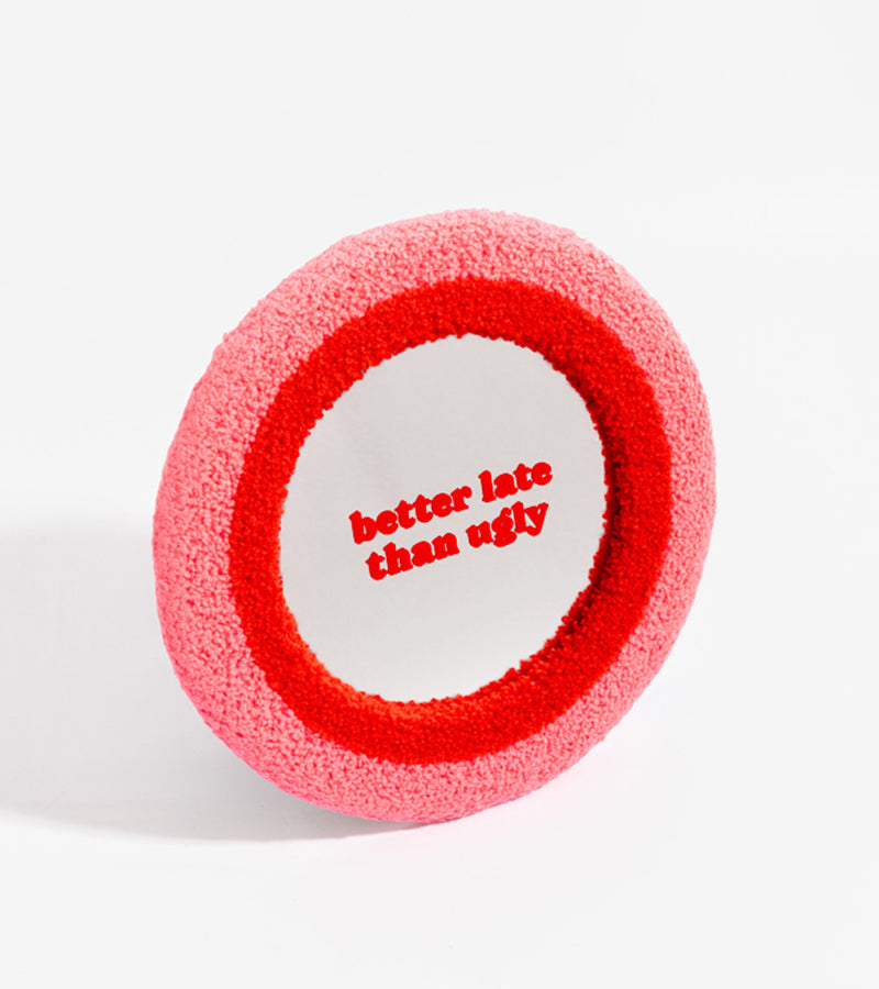 Miroir "Better late than ugly" 